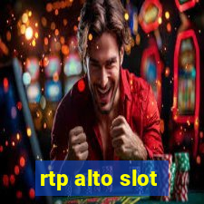 rtp alto slot