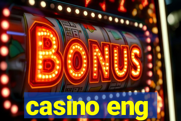 casino eng