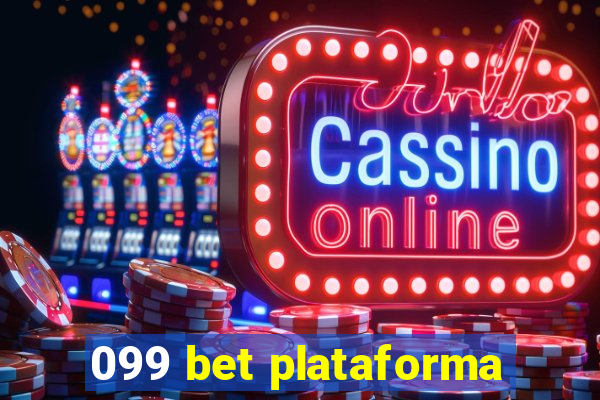 099 bet plataforma