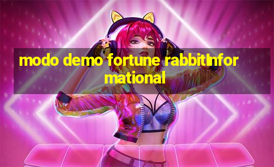 modo demo fortune rabbitInformational