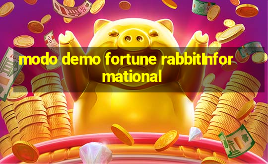 modo demo fortune rabbitInformational