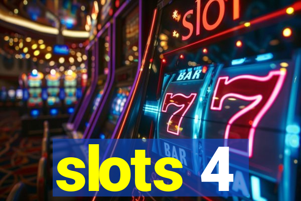 slots 4