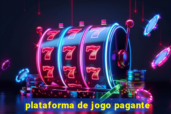 plataforma de jogo pagante