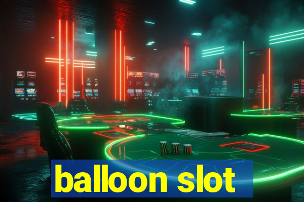 balloon slot