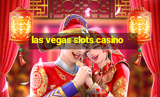 las vegas slots casino