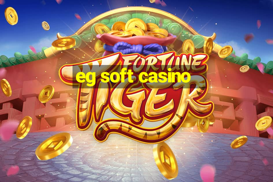 eg soft casino