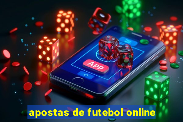 apostas de futebol online