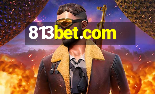 813bet.com