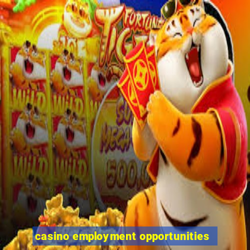 casino employment opportunities