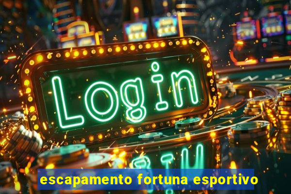 escapamento fortuna esportivo