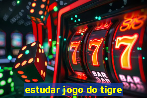 estudar jogo do tigre