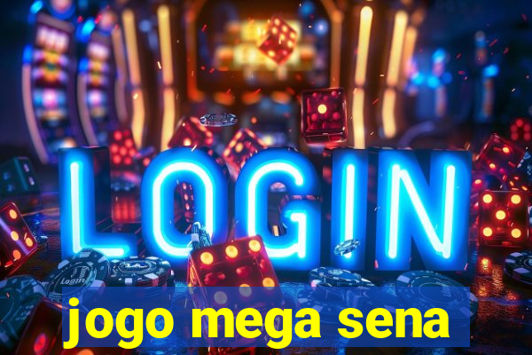 jogo mega sena