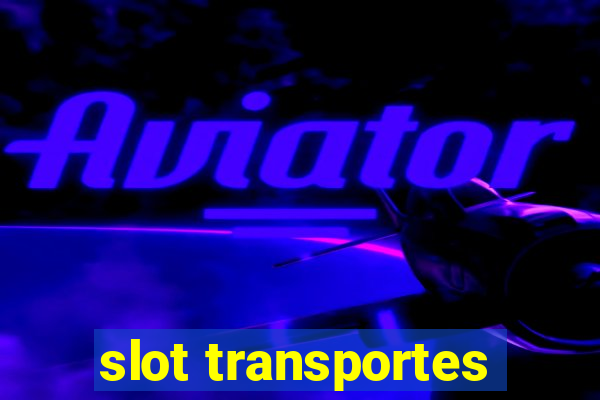 slot transportes