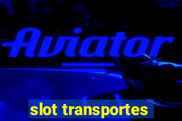 slot transportes