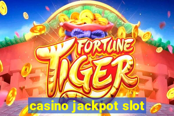 casino jackpot slot