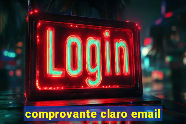 comprovante claro email