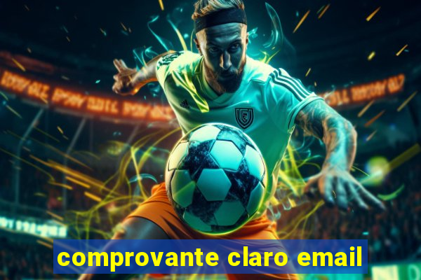 comprovante claro email