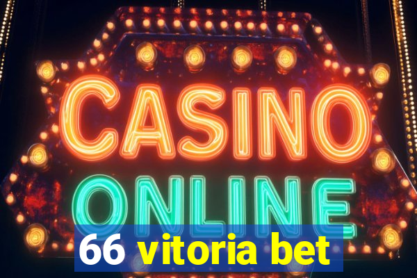 66 vitoria bet