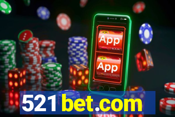 521 bet.com