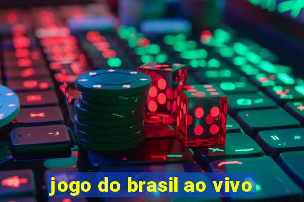 jogo do brasil ao vivo