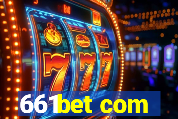 661bet com