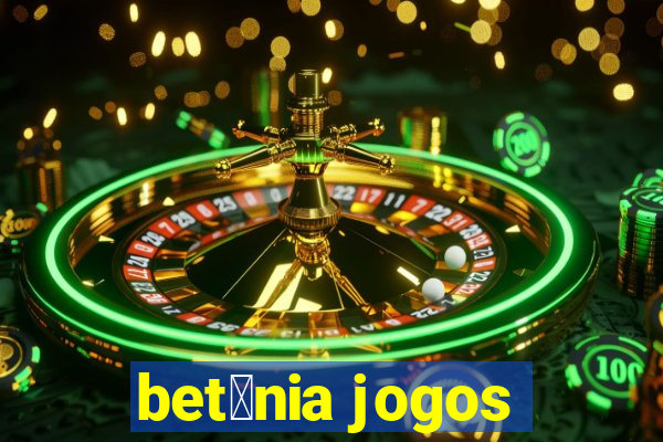 bet芒nia jogos