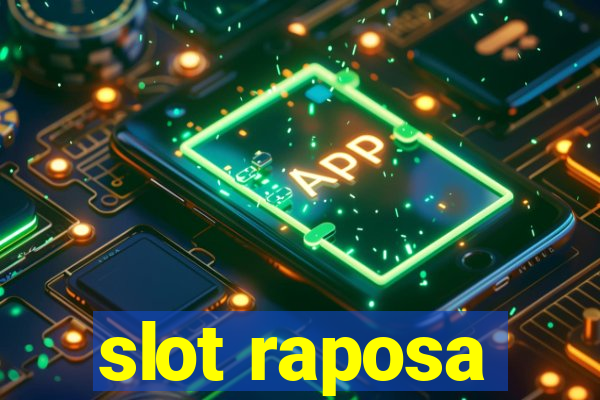 slot raposa