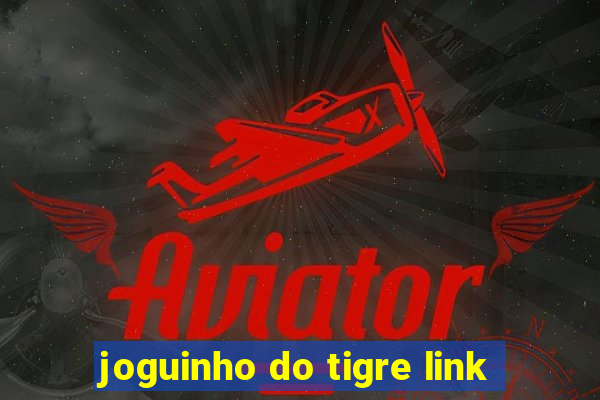 joguinho do tigre link