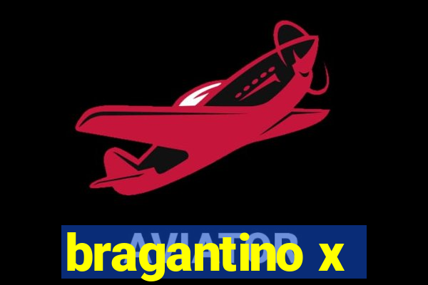 bragantino x