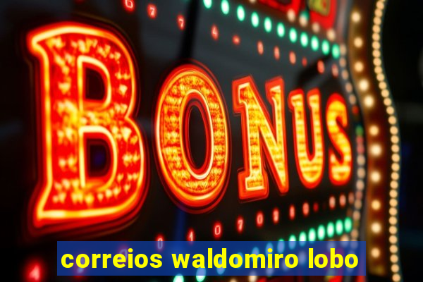 correios waldomiro lobo