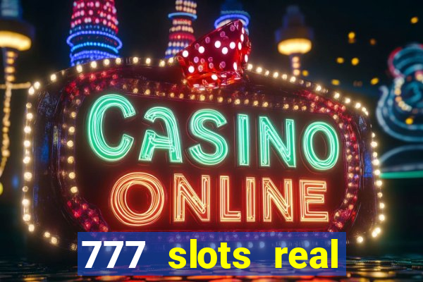 777 slots real money apk