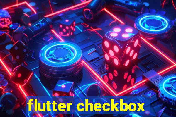 flutter checkbox