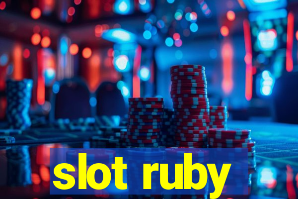 slot ruby