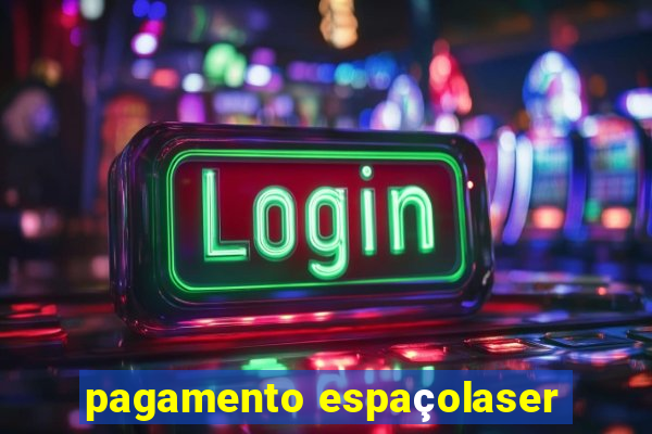 pagamento espaçolaser