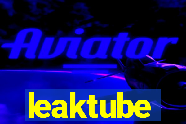 leaktube