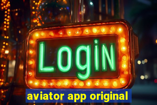 aviator app original