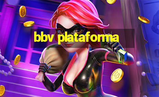 bbv plataforma