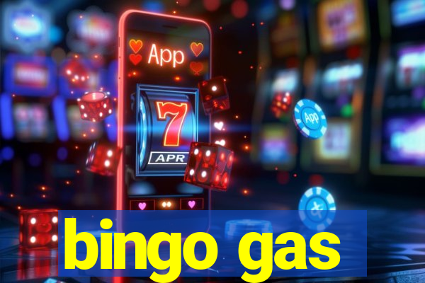 bingo gas