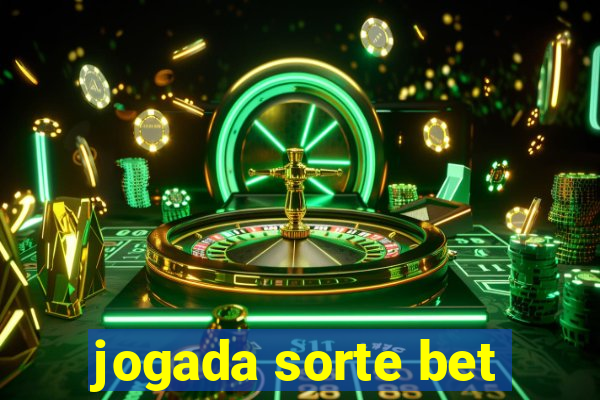 jogada sorte bet