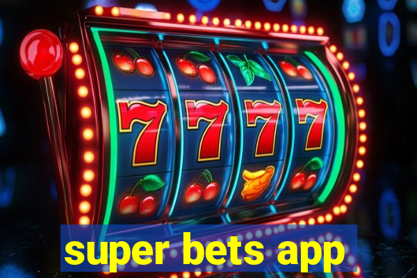 super bets app