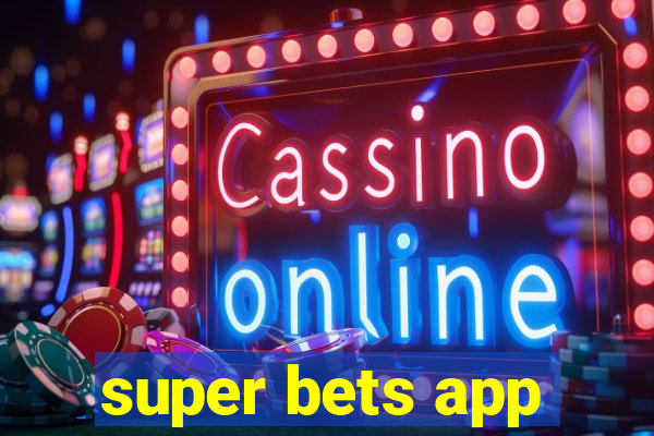 super bets app