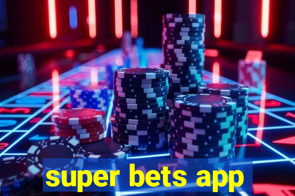 super bets app