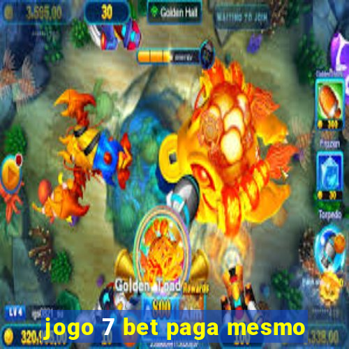 jogo 7 bet paga mesmo