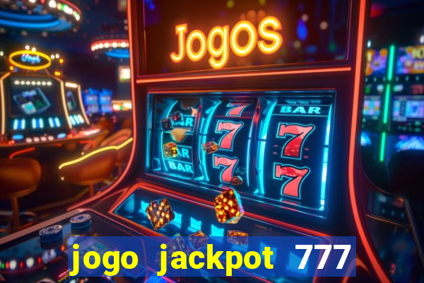 jogo jackpot 777 paga mesmo