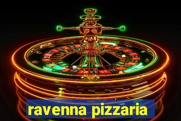 ravenna pizzaria