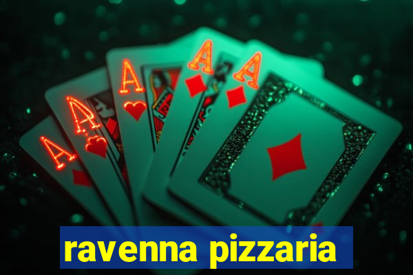 ravenna pizzaria