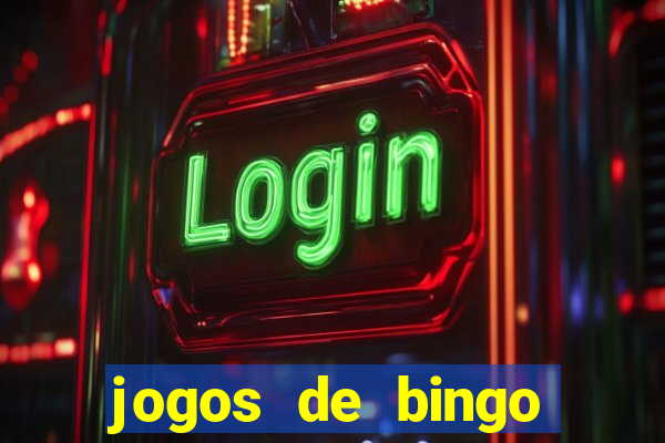 jogos de bingo valendo dinheiro