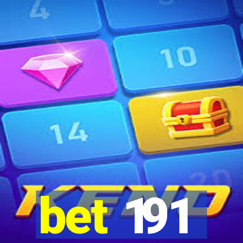 bet 191