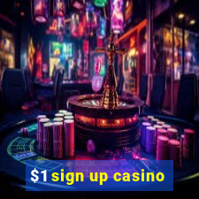 $1 sign up casino