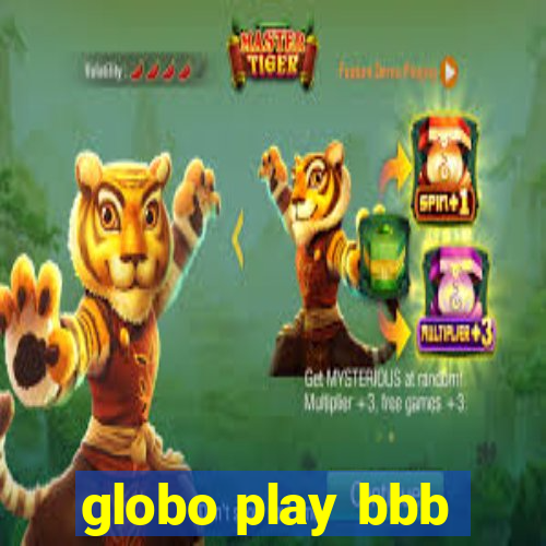 globo play bbb